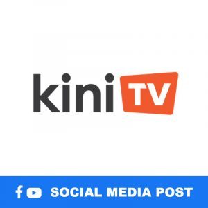 KiniTV Social Media Post / Live Stream