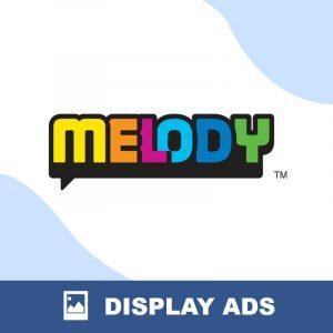 MELODY Display Ads