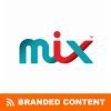 MIX Branded Content