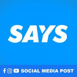 SAYS Social Media Post