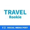 Travel Rookie Social Media Post